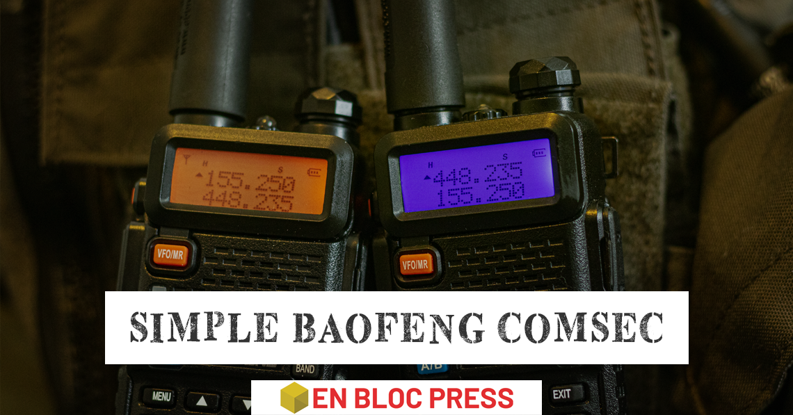 Simple Baofeng COMSEC - Issue #16 of 2023