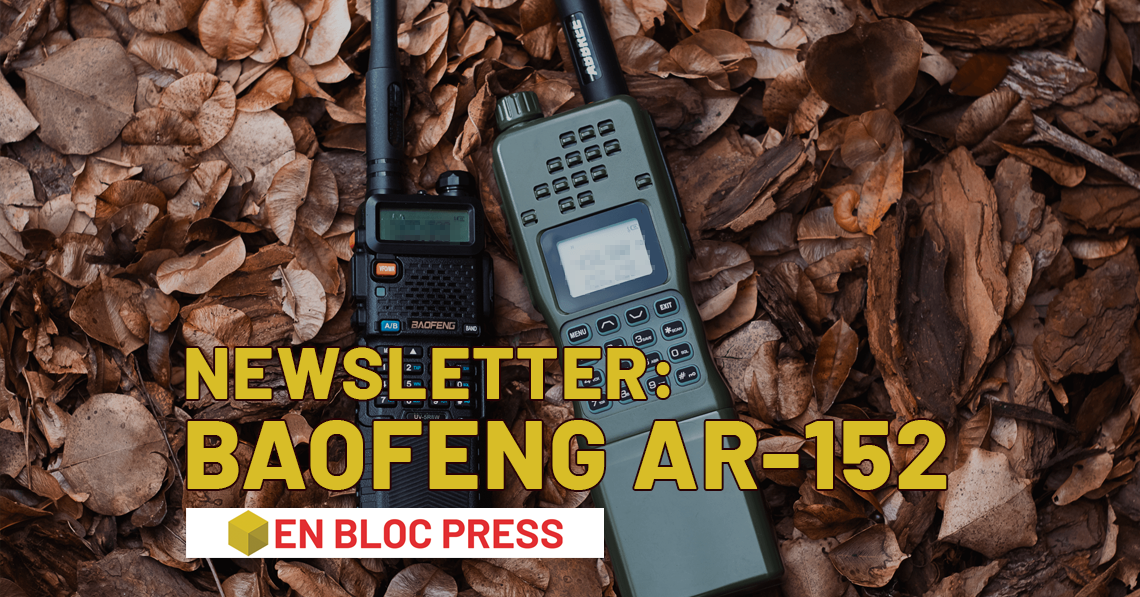 Review: Baofeng AR-152 10-Watt Tactical Radio - Issue #3 of 2024