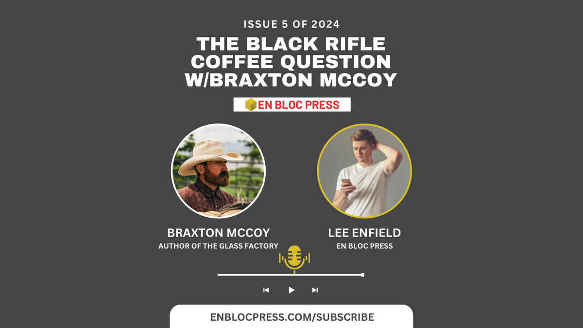 Podcast: Braxton McCoy / The Black Rifle Coffee Question
